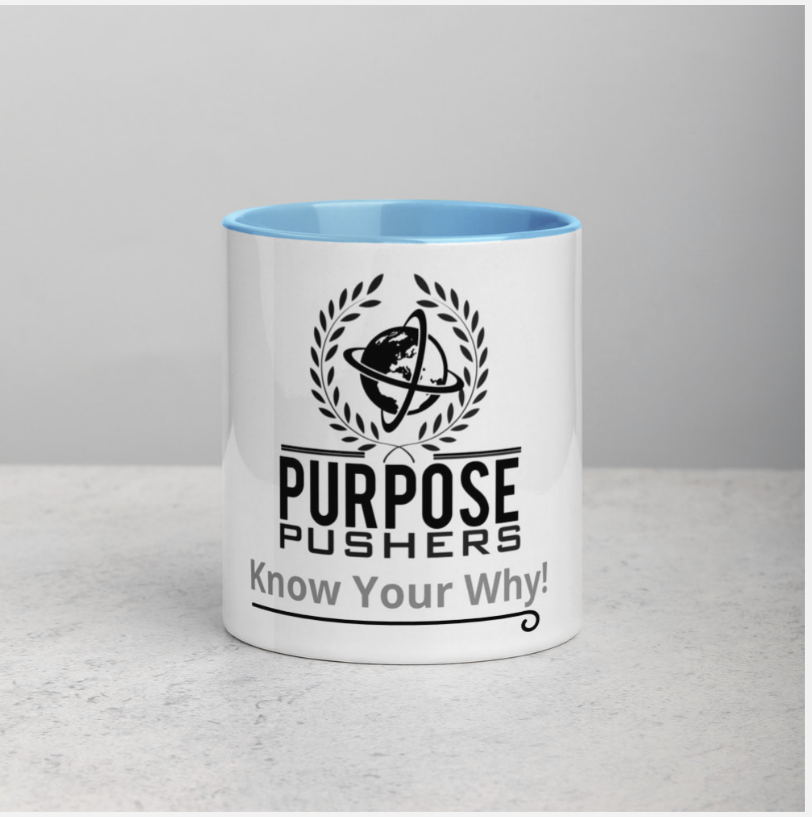 A coffee mug with the words " purpose pushers know your why ".