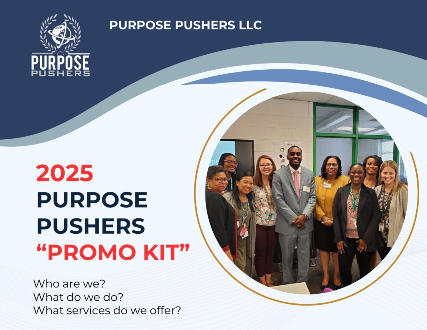 Purpose Pushers - Promotional Kit